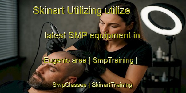 Skinart Utilizing utilize latest SMP equipment in Eugenio area | SmpTraining | SmpClasses | SkinartTraining-Brazil